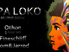 Papa Loko: Second Birth (3-Hour Set) 20 May